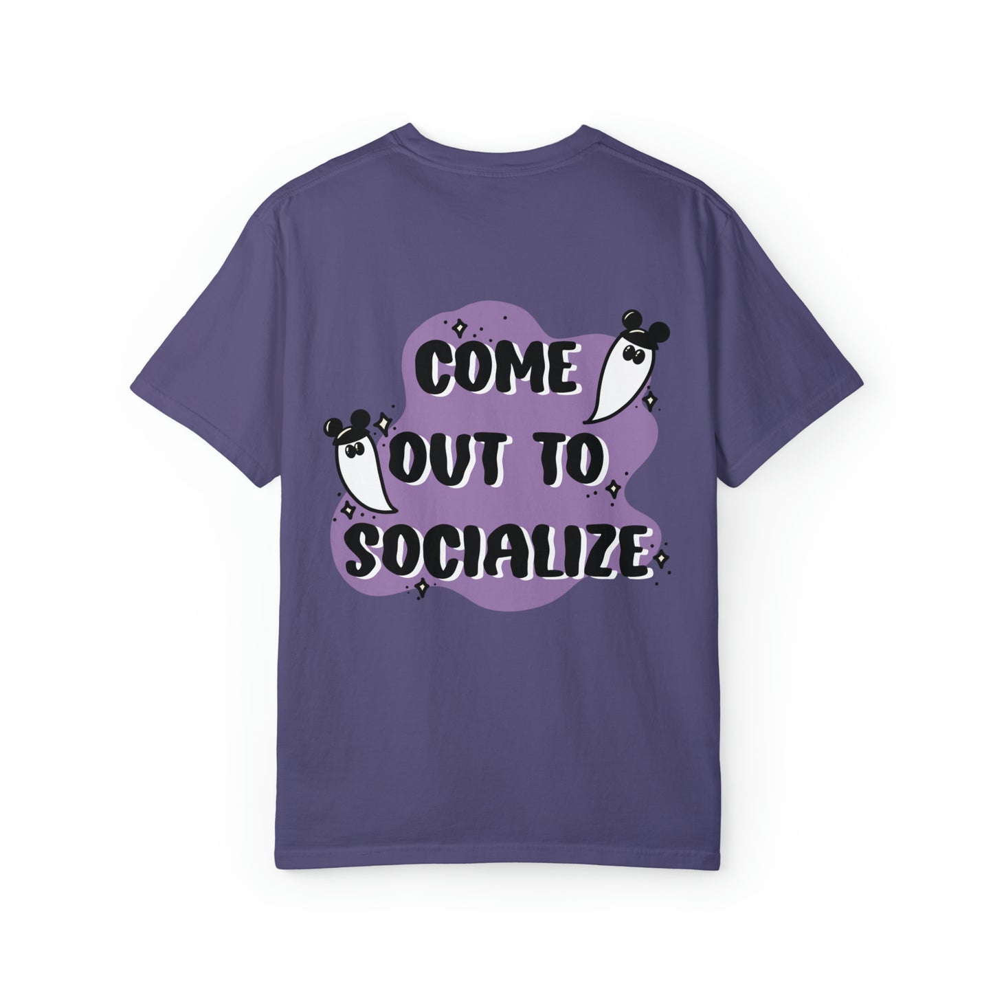Adult Come out to socialize Tee - Comfort Colors