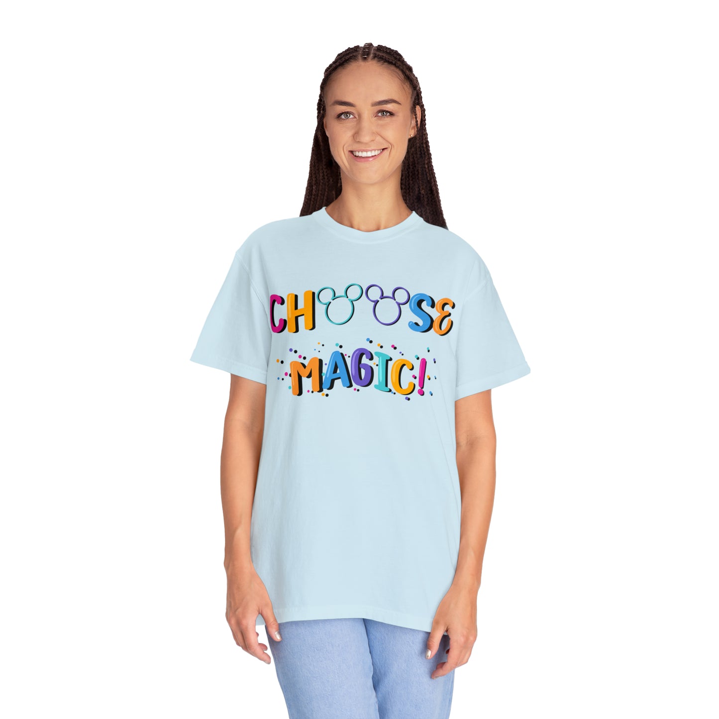 Adult Choose Magic Tee - Comfort Colors