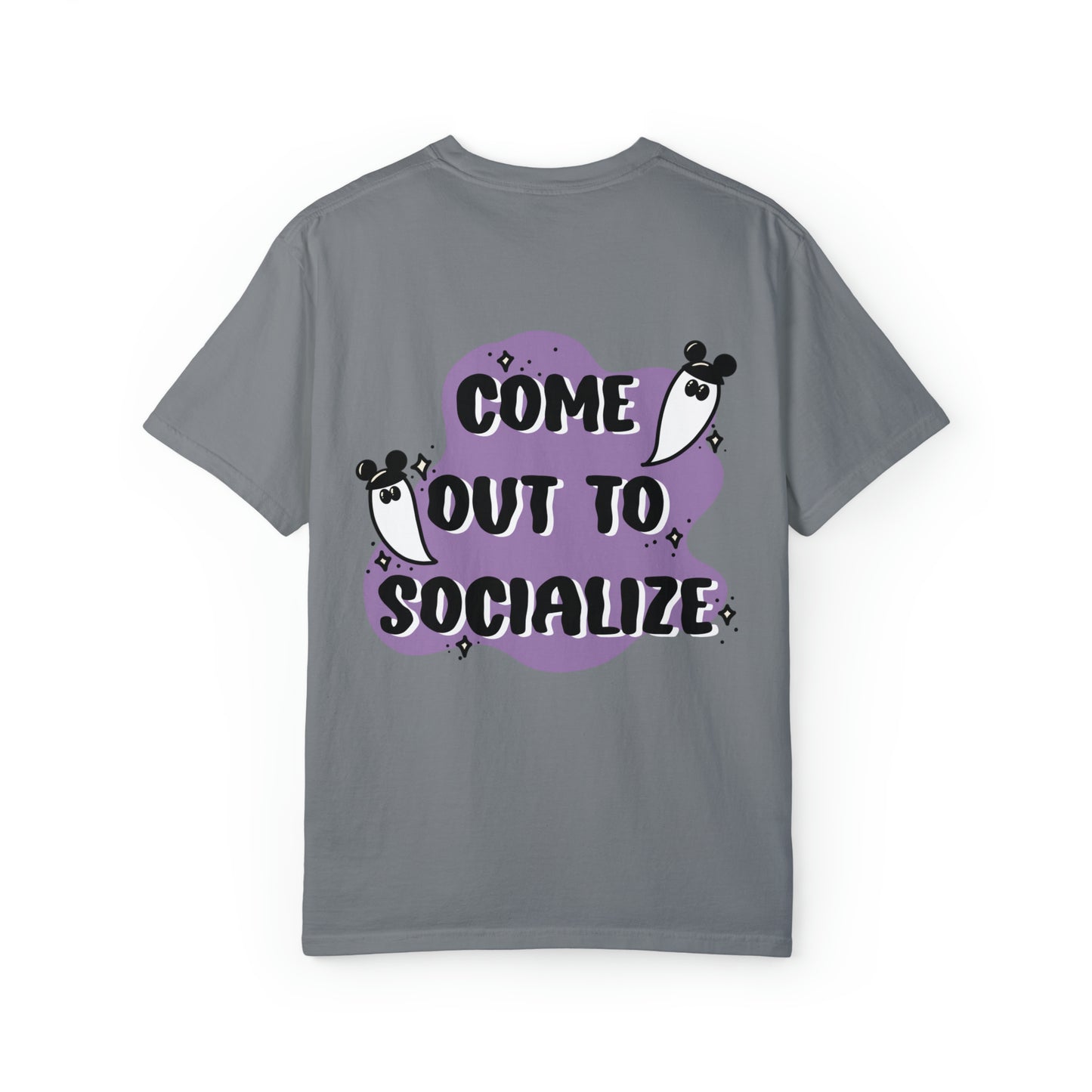 Adult Come out to socialize Tee - Comfort Colors