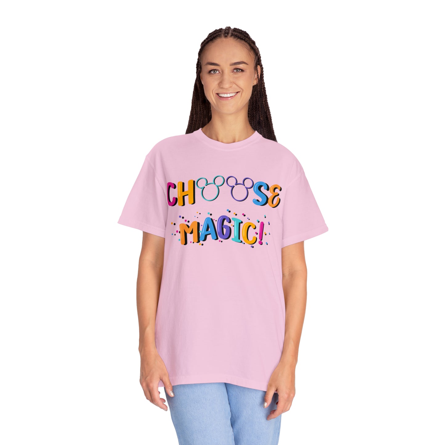Adult Choose Magic Tee - Comfort Colors