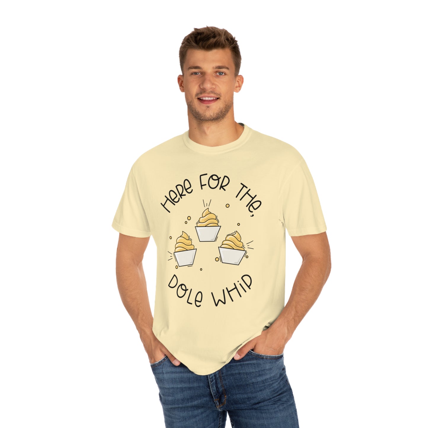 Adult Here for the Dole Whip Tee - Comfort Colors