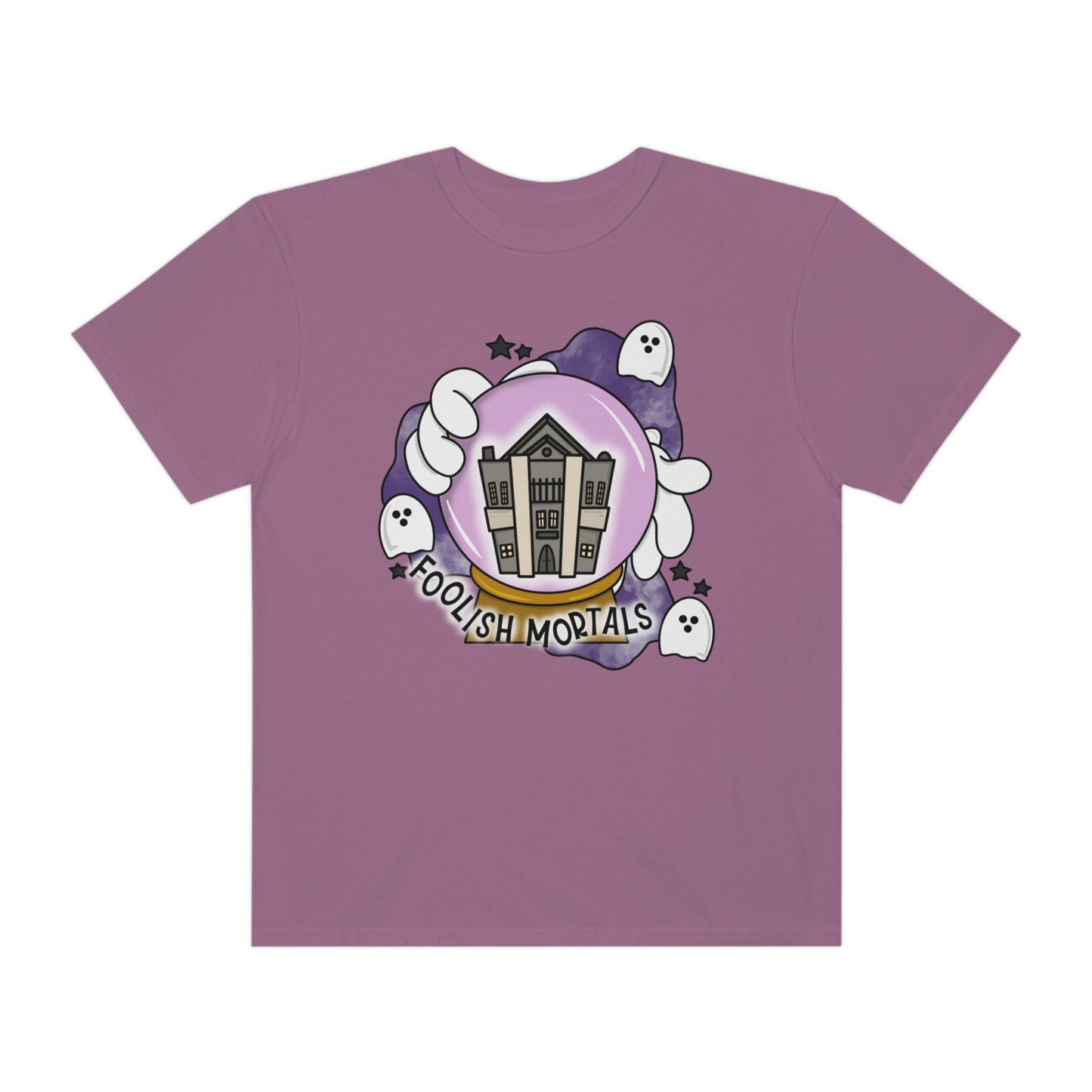 Adult Foolish Mortals - Comfort Colors