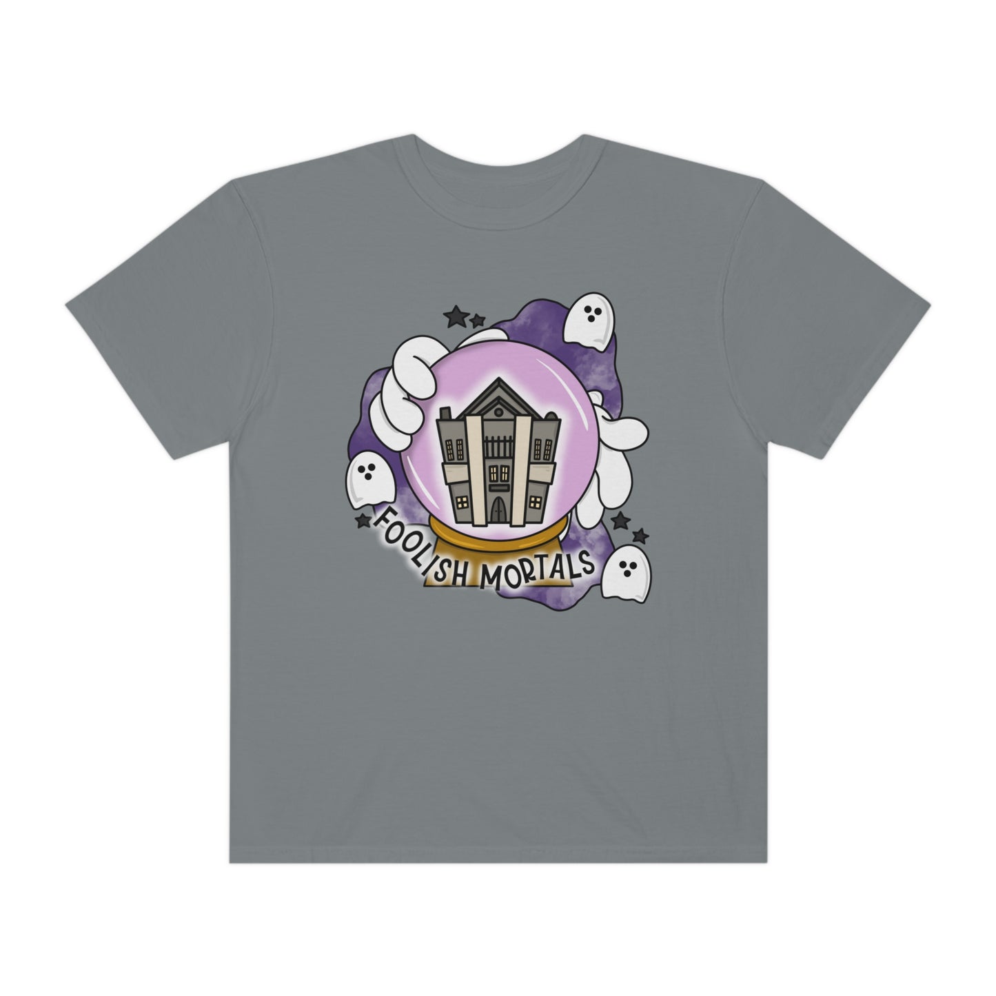 Adult Foolish Mortals - Comfort Colors