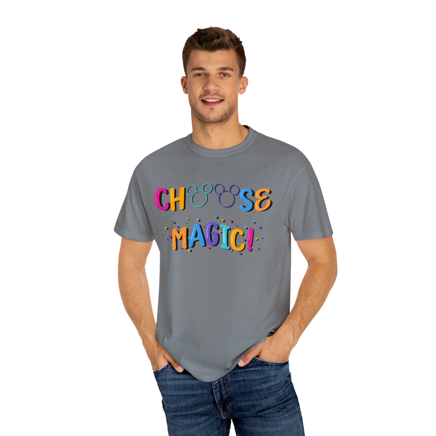 Adult Choose Magic Tee - Comfort Colors