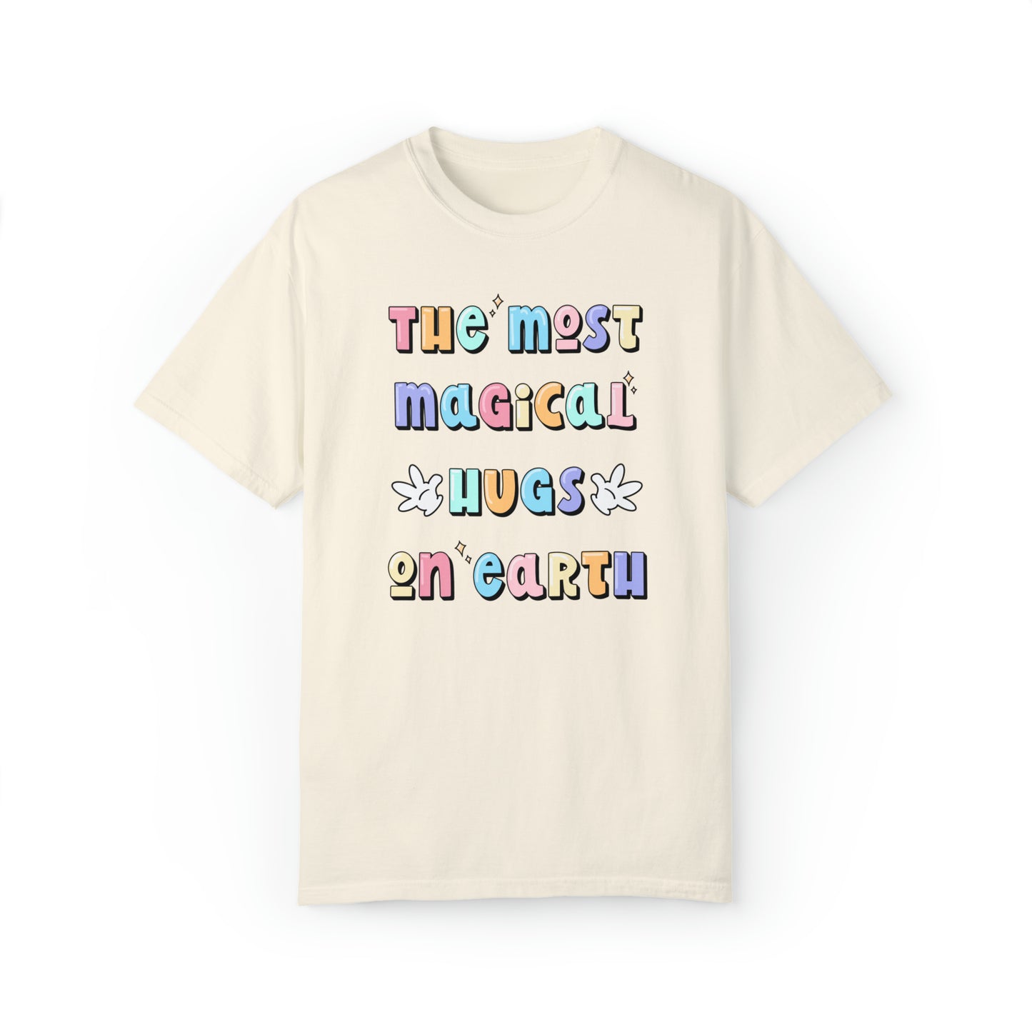 Adult Most Magical Hugs Tee - Comfort Colors