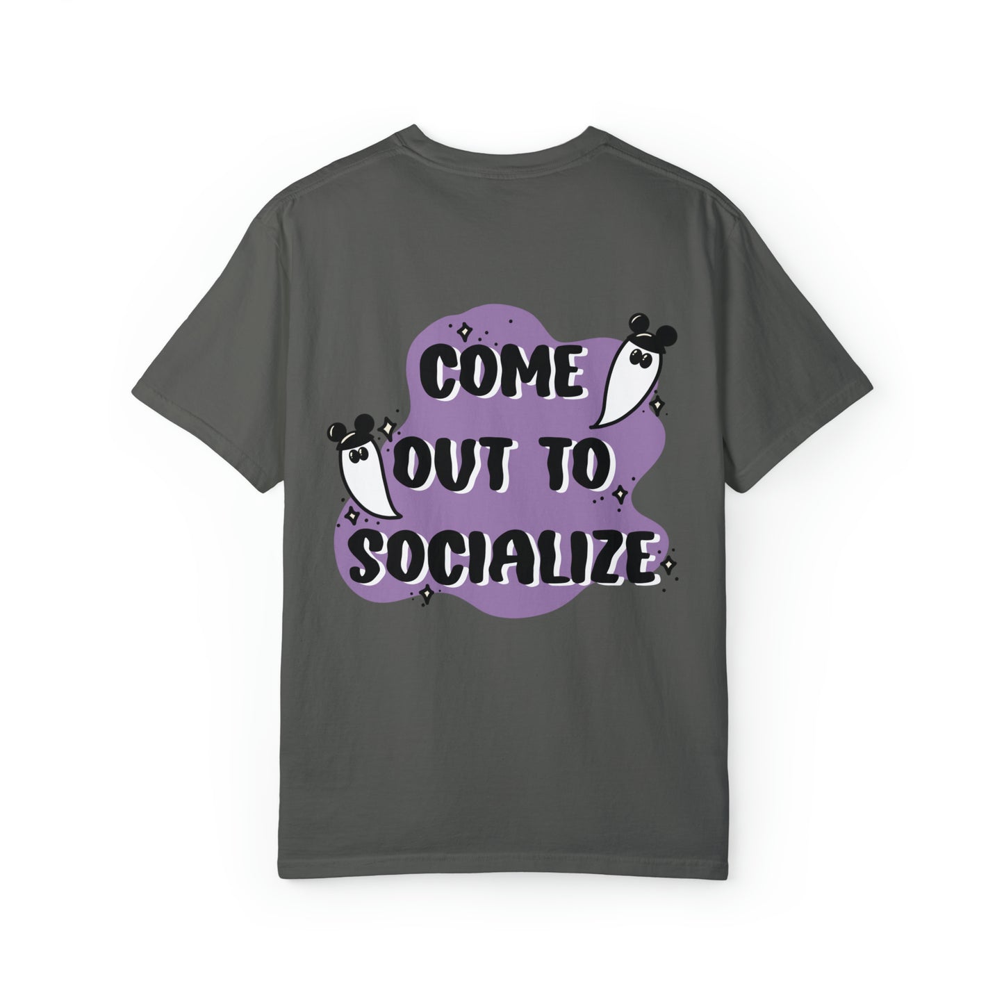 Adult Come out to socialize Tee - Comfort Colors