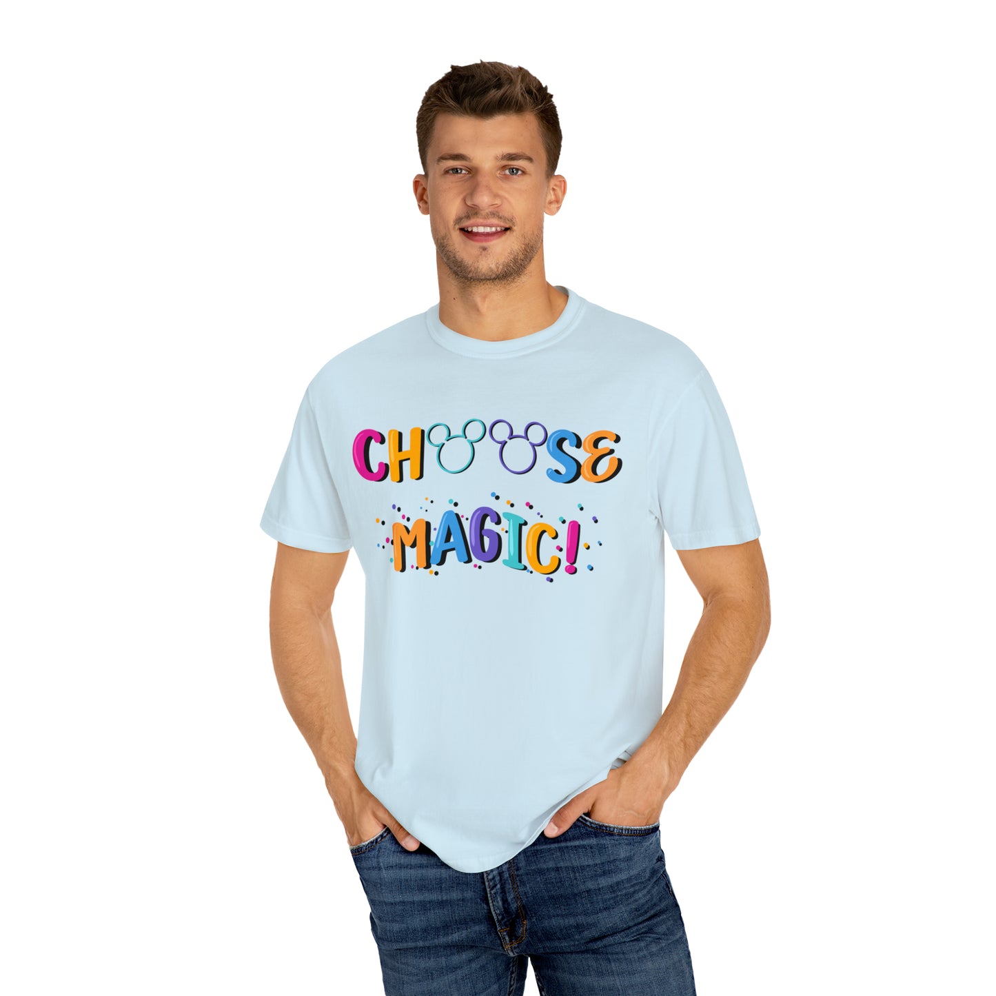 Adult Choose Magic Tee - Comfort Colors