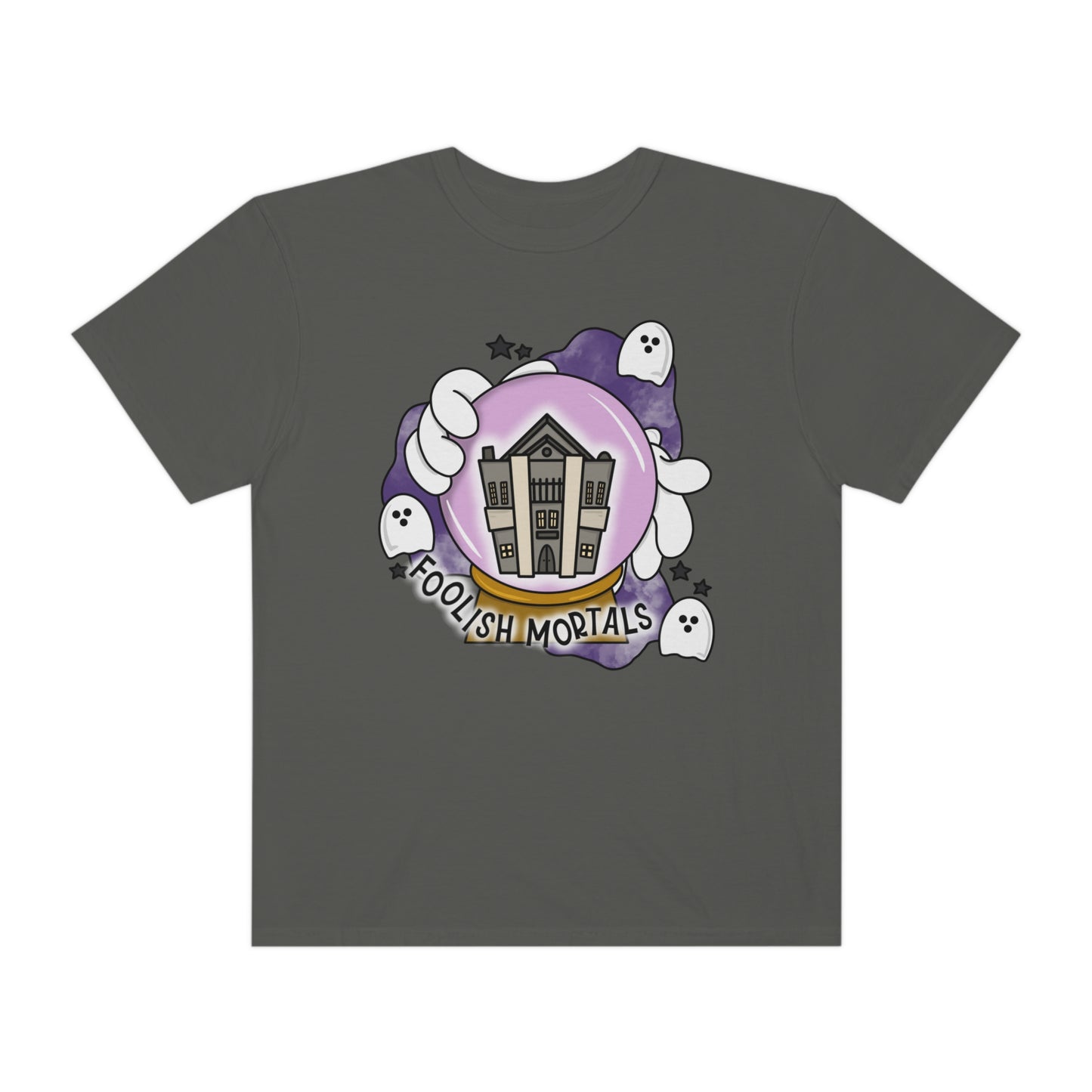 Adult Foolish Mortals - Comfort Colors