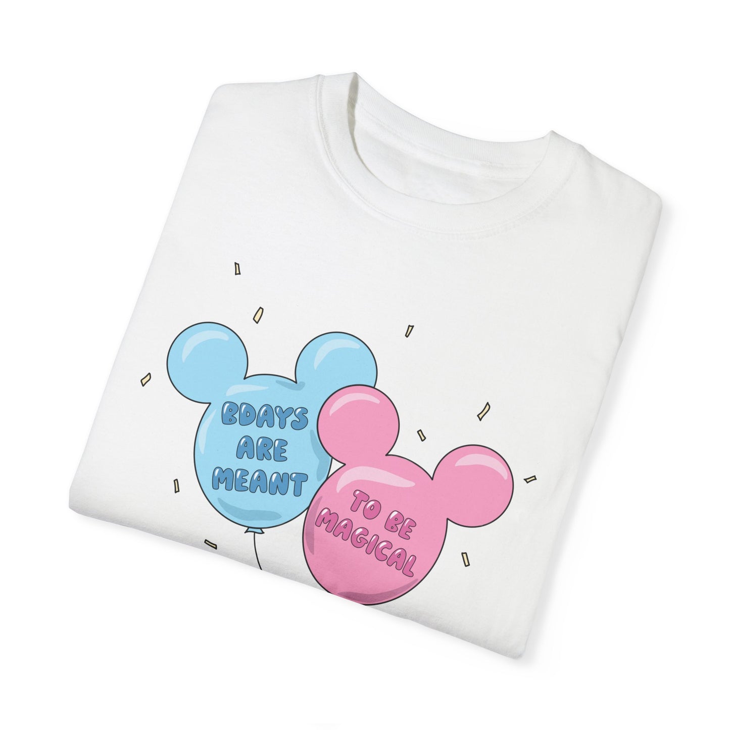 Adult Bdays are meant to be magical Tee