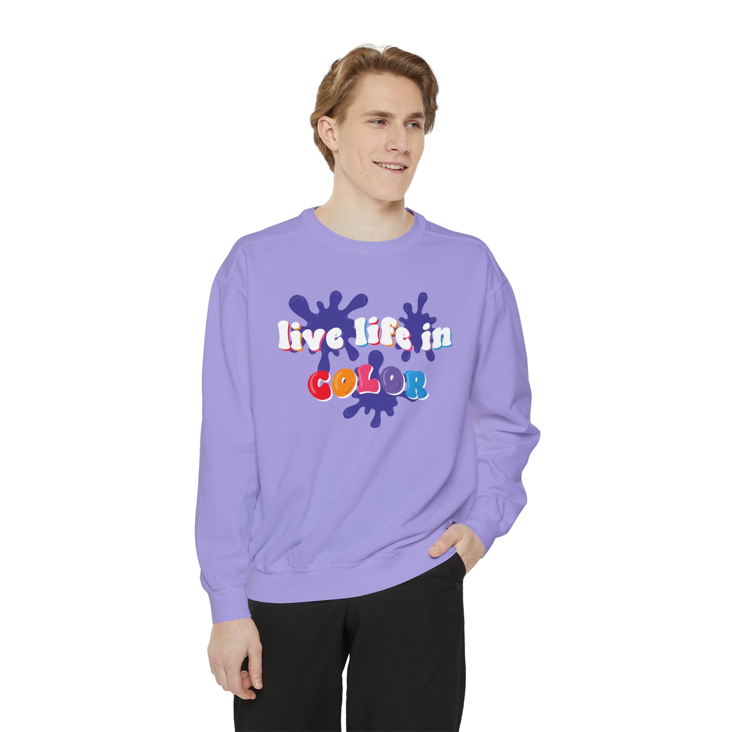 Adult Live Life in Color- sweatshirt