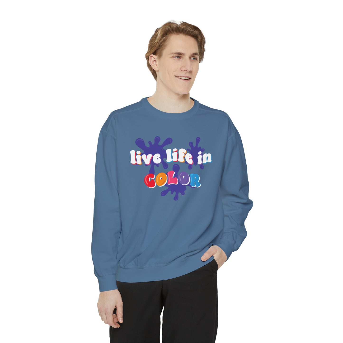 Adult Live Life in Color- sweatshirt