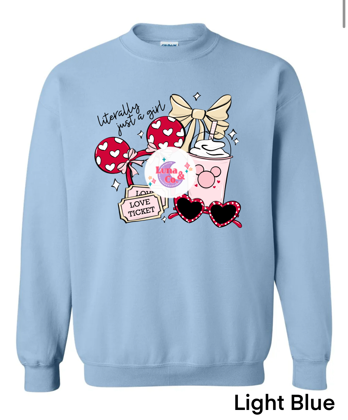 Literally just a girl - Valentine Version Crewneck