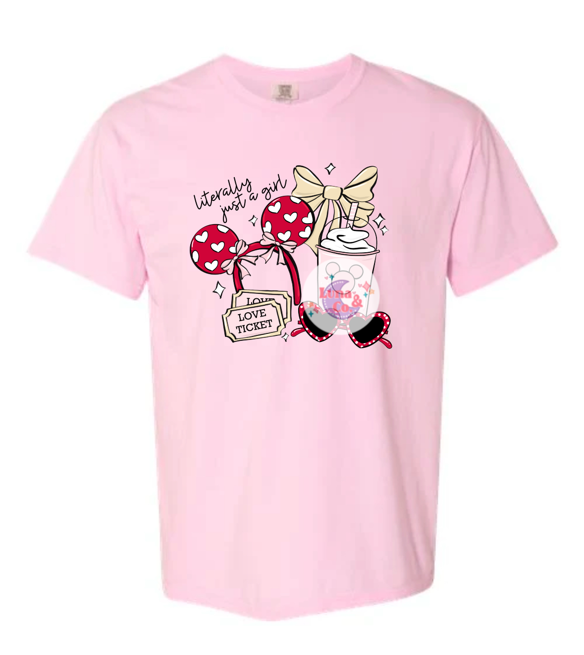 Literally just a girl - Valentine Version Tee